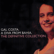 Gal Costa&nbsp;-&nbsp;The definitive collection