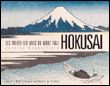 Les trente-six vues du Mont Fuji par Hokusaï&nbsp;-&nbsp;Jocelyn Bouquillard