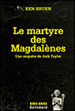 Le martyre des Magdalènes&nbsp;-&nbsp;Ken Bruen