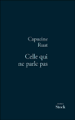 Celle qui ne parle pas&nbsp;-&nbsp;Capucine Ruat