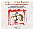 Adam De la Halle, Anne Delafosse Quentin&nbsp;-&nbsp;D'amoureus cuer voel chanter