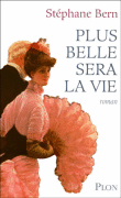 Plus belle sera la vie