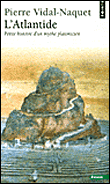 L'Atlantide, petite histoire d'un mythe platonicien&nbsp;-&nbsp;Pierre Vidal-Naquet