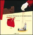 La petite danseuse et la marionnette&nbsp;-&nbsp;Stéphanie Corinna Bille
