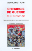 Chirurgie de guerre&nbsp;-&nbsp;Alain Mounier-Kuhn