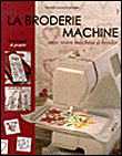 La broderie machine, avec votre machine à broder&nbsp;-&nbsp;Muriel Lacourtablaise