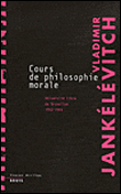 Philosophie morale&nbsp;-&nbsp;Vladimir Jankélévitch
