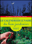Calendrier 2007 lunaire du bon jardinier
