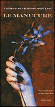 Le manucure&nbsp;-&nbsp;Christ Chryssopoulos