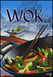 Wok, mariage des saveurs de l'Orient et de l'Occident&nbsp;-&nbsp;Collectif