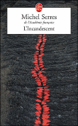 L'incandescent&nbsp;-&nbsp;Michel Serres