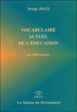 Vocabulaire actuel de l'éducation&nbsp;-&nbsp;Paul