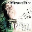 Mendeed&nbsp;-&nbsp;The dead live by loved
