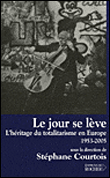 Le jour se lève&nbsp;-&nbsp;Stéphane Courtois