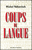 Coups de langue&nbsp;-&nbsp;Michel Volkovitch