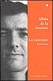 La marmite&nbsp;-&nbsp;Albin De La Simone