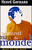 Un nouvel usage du monde&nbsp;-&nbsp;Hervé Gaymard