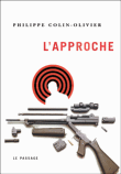 L'approche&nbsp;-&nbsp;Philippe Colin-Olivier
