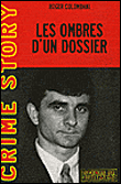 Les ombres d'un dossier&nbsp;-&nbsp;Roger Colombani