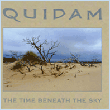 Quidam&nbsp;-&nbsp;The time beneath the sky