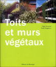 Toits et murs végétaux&nbsp;-&nbsp;Nigel Dunnett, Noël Kingsbury
