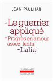 Le Guerrier appliqué Progrès en amour assez lents Lalie&nbsp;-&nbsp;Jean Paulhan
