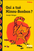 Qui a tué Minou Bonbon ?&nbsp;-&nbsp;Joseph Périgot