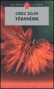 Téranesie&nbsp;-&nbsp;Greg Egan
