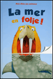 La mer en folie