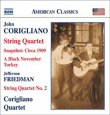 John Corigliano, Jefferson Friedman&nbsp;-&nbsp;Musique pour Quatuor à cordes