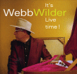 Webb Wilder&nbsp;-&nbsp;It's live time !