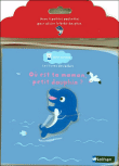 Où est ta maman petit dauphin ?&nbsp;-&nbsp;Catherine Graindorge, Emiri Hayashi