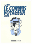 Le commis voyageur, T1&nbsp;-&nbsp;Seth