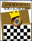 Une boussole sur l'�chiquier
