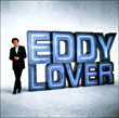 Eddy Mitchell&nbsp;-&nbsp;Eddy lover