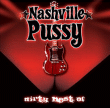 Nashville Pussy&nbsp;-&nbsp;Dirty best of - Inclus DVD bonus