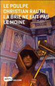 La Brie ne fait pas le moine&nbsp;-&nbsp;Christian Rauth