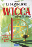 Le grand livre de la Wicca&nbsp;-&nbsp;Jirtme Duez