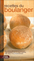 Recettes du boulanger&nbsp;-&nbsp;Marie Massiet Du Biest