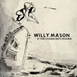 Willy Mason&nbsp;-&nbsp;Willy Mason