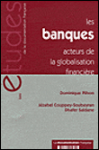 Les banques, acteurs de la globalisation financi�re