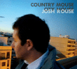 Josh Rouse&nbsp;-&nbsp;Country mouse city house
