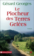 Le piocheur des terres gelées&nbsp;-&nbsp;Gérard Georges