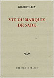 Vie du Marquis de Sade&nbsp;-&nbsp;Gilbert Lely