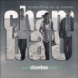 Chambao&nbsp;-&nbsp;Endorfinas en la mente