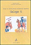 Galops 5&nbsp;-&nbsp;Cassandra Lecomte, Caroline Meynier