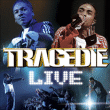 Tragédie&nbsp;-&nbsp;Live