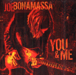 Joe Bonamassa&nbsp;-&nbsp;You and me