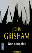 Non coupable&nbsp;-&nbsp;John Grisham