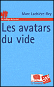 Les avatars du vide&nbsp;-&nbsp;Marc Lachièze-Rey
